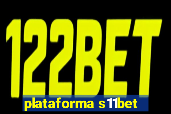 plataforma s11bet